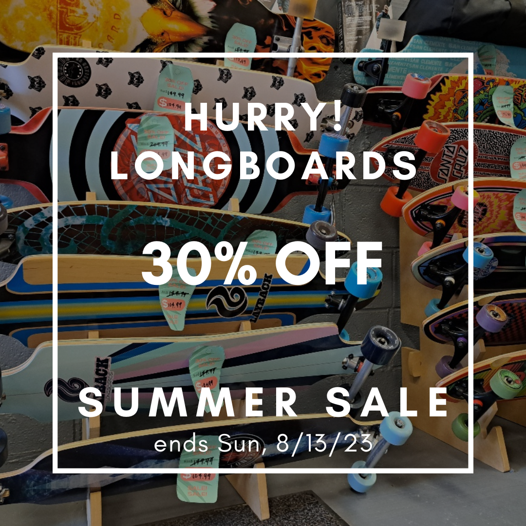 HURRY for 30% OFF entire longboards!